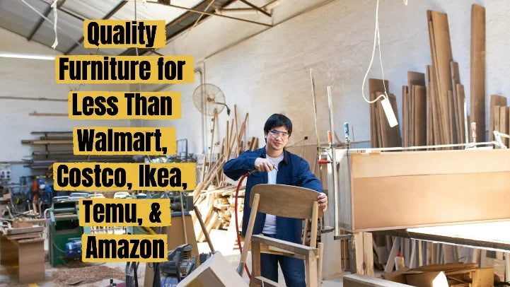 Man holding a chair in a workshop with text about furniture prices compared to major retailers.